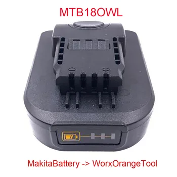 Dawupine MTB18OWL Adapteris Keitiklis Gali naudoti Makita 18V Li-ion Akumuliatorius BL1830 dėl Worx Orange Mažų Pėdų Elektros Įrankiai
